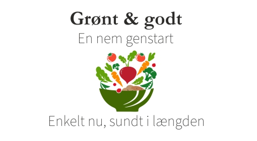Grønt & godt: En nem genstart